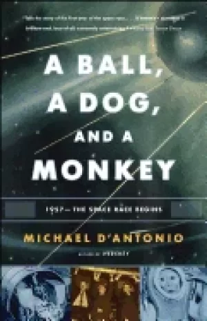 Image of ball a dog and a monkey 1957 the space race begins