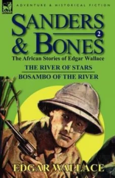 Image of Sanders and Bones-The African Adventures by Edgar Wallace Paperback