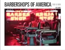 Image of Barbershops of America: Then and Now