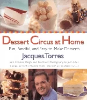 Image of dessert circus at home fun fanciful and easy to make desserts
