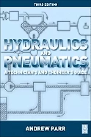 Image of hydraulics and pneumatics a technicians and engineers guide
