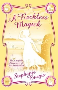 Image of A Reckless Magick by Stephanie Burgis Samphire Paperback