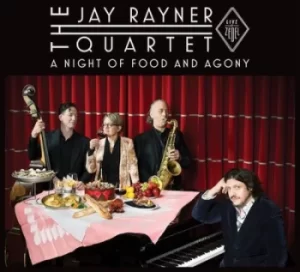 Image of A Night of Food and Agony by The Jay Rayner Quartet CD Album
