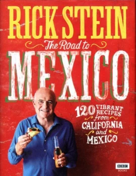 Image of The Road to Mexico by Rick Stein Hardback