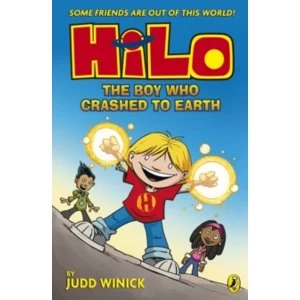 Image of Hilo: The Boy Who Crashed to Earth (Hilo Book 1)