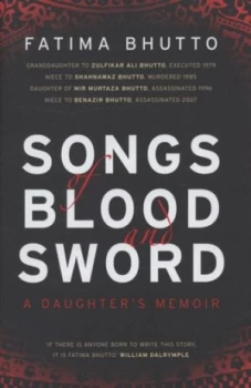 Image of Songs of Blood and Sword by Fatima Bhutto Hardback