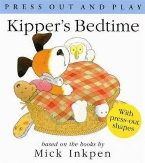 Image of Kippers Bedtime Press Out and Play by Mick Inkpen Book