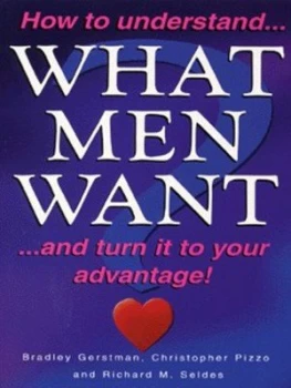 Image of What Men Want by Bradley Gerstman Book