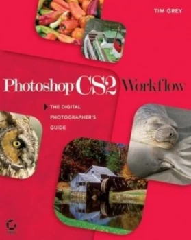 Image of Photoshop Cs2 Workflow by Tim Grey Book