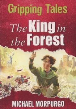Image of The King in the Forest by Michael Morpurgo Paperback