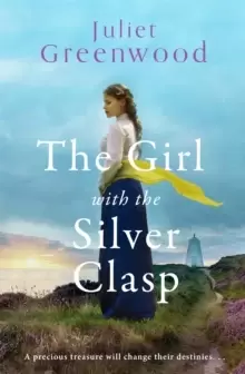 Image of The Girl with the Silver Clasp : A sweeping, unputdownable WWI historical novel set in Cornwall