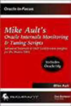 Image of Mike Aults Oracle Internals Monitoring & Tuning Scripts by Mike Ault