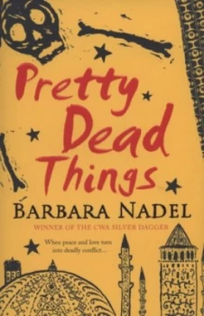 Image of Pretty Dead Things by Barbara Nadel Paperback