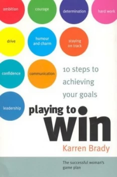 Image of Playing to Win by Karren Brady Paperback