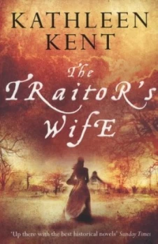 Image of The Traitors Wife by Kathleen Kent Book