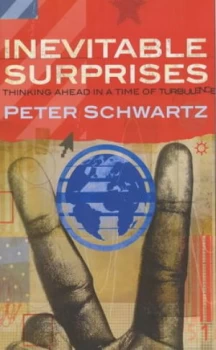 Image of Inevitable Surprises by Peter Schwartz Paperback