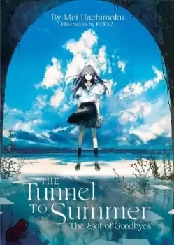 Image of The Tunnel to Summer, the Exit of Goodbyes (Light by Mei Hachimoku