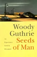 Image of seeds of man an experience lived and dreamed