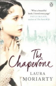 Image of The Chaperone by Laura Moriarty Paperback