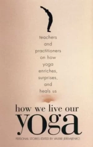 Image of How we live our yoga by Valerie Jeremijenko