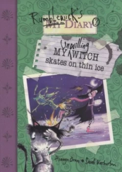 Image of My Unwilling Witch Skates on Thin Ice by Hiawyn Oram Paperback