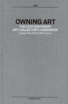 Image of Owning Art by Louisa Buck Hardback