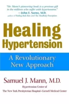 Image of Healing hypertension by Samuel J. Mann