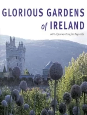 Image of Glorious gardens of Ireland by Melanie Eclare