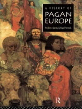 Image of A History of Pagan Europe by Prudence Jones Book