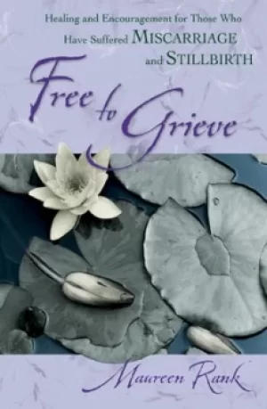 Image of Free to grieve by Maureen Rank