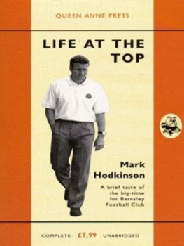 Image of Life at the Top by Mark Hodkinson and Justin Slee Paperback
