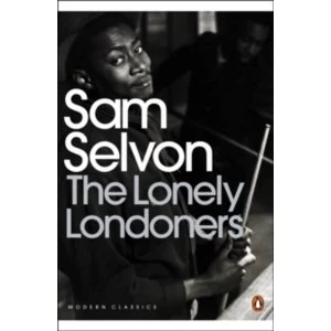 Image of The Lonely Londoners by Sam Selvon (Paperback, 2006)
