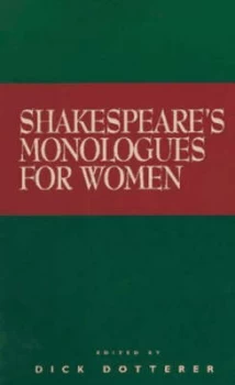 Image of Shakespeares Monologues For Her by Dick Dotterer Paperback