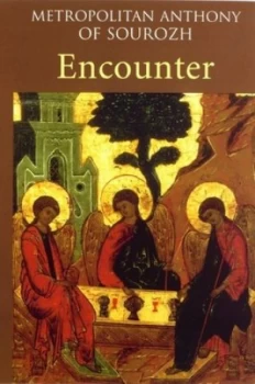 Image of Encounter by Metropolitan Anthony of Sourozh Book