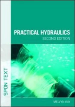 Image of Practical Hydraulics by Melvyn Kay Paperback
