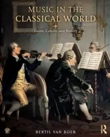 Image of Music in the Classical World : Genre, Culture, and History