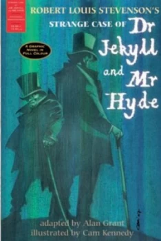 Image of Robert Louis Stevensons Strange Case of Dr Jekyll and Mr Hyde by Alan Grant and Cam Kennedy and Robert Louis Stevenson Paperback