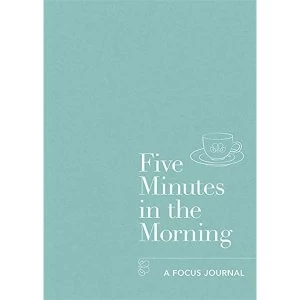 Image of Five Minutes in the Morning A Focus Journal Paperback / softback 2017