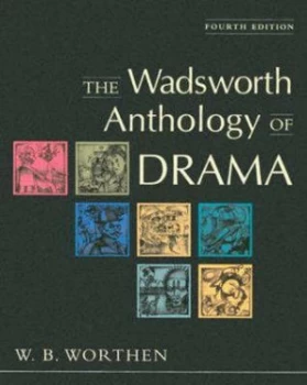 Image of The Wadsworth Anthology of Drama by Worthen Paperback