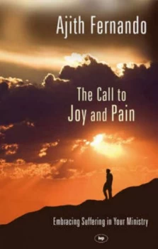 Image of The Call to Joy and Pain by Ajith Fernando Paperback