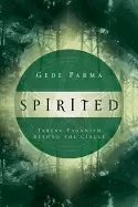 Image of spirited taking paganism beyond the circle