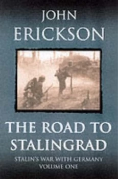 Image of The Road to Stalingrad by John Erickson Paperback