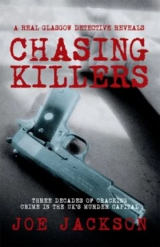 Image of Chasing Killers by Joe Jackson Paperback