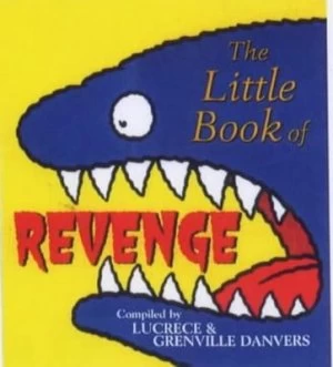 Image of The Little Book of Revenge by Lucrece Danvers and Grenville Danvers Paperback