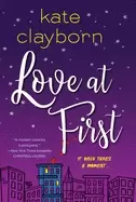 Image of love at first an uplifting and unforgettable story of love and second chanc