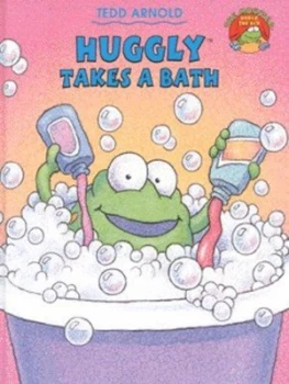Image of Huggly Takes a Bath by Tedd Arnold Hardback