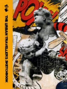 Image of The Urban Travellers Sketchbook by King Adz Hardback