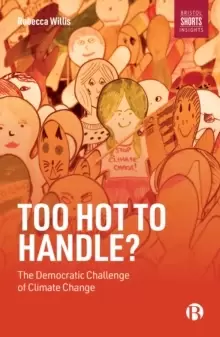 Image of Too Hot to Handle? The Democratic Challenge of Climate Change