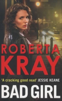 Image of Bad Girl by Roberta Kray Paperback