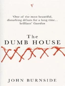 Image of The Dumb House by John Burnside Paperback